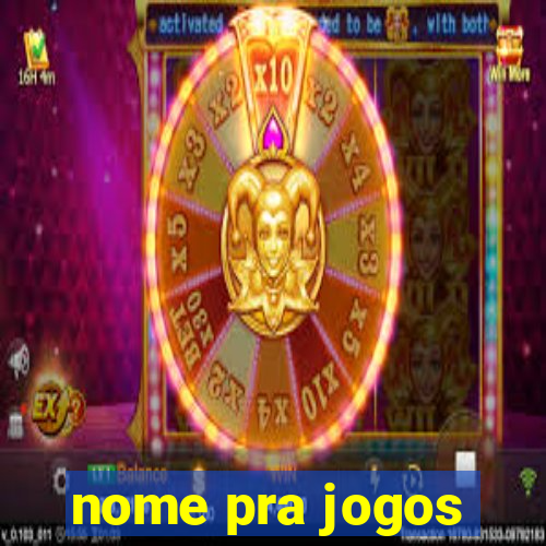 nome pra jogos